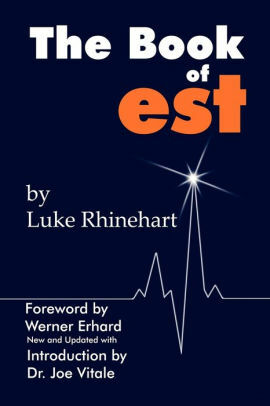 The Book of est by Luke Rhinehart, Werner Erhard