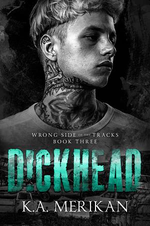 D!ckhead by K.A. Merikan