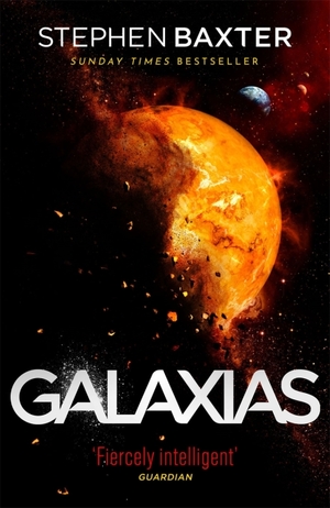 Galaxias by Stephen Baxter