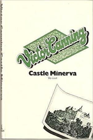 Castle Minerva by Victor Canning