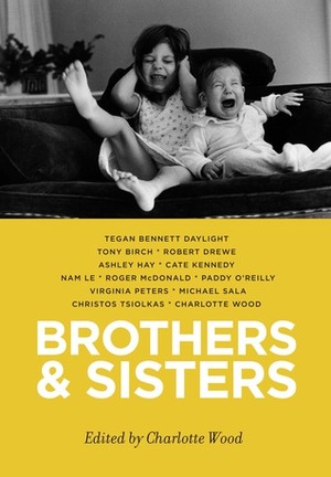 Brothers And Sisters by Charlotte Wood