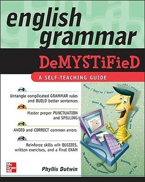 English Grammar Demystified: A Self-Teaching Guide by Phyllis Dutwin