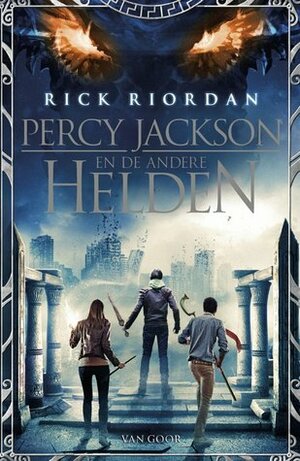 Percy Jackson en de Andere Helden by Rick Riordan