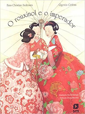 O rouxinol e o imperador by Hans Christian Andersen