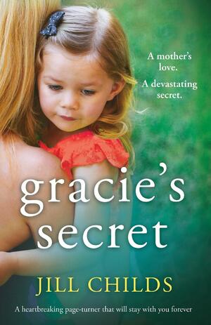 Gracie's Secret by Jill Childs