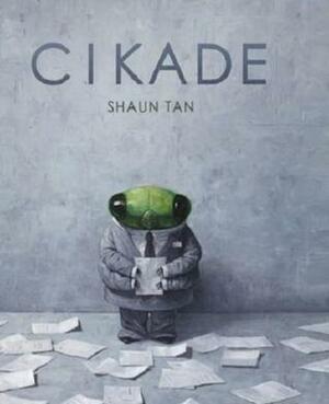 Cikade by Shaun Tan