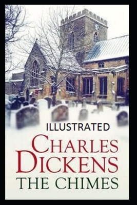 The Chimes Illustrated by Charles Dickens