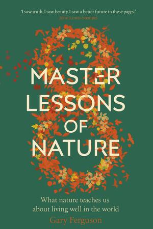 Eight Master Lessons of Nature by Gary Ferguson