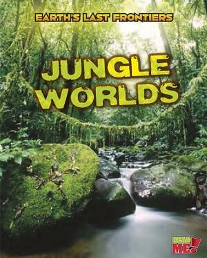 Jungle Worlds by Ellen Labrecque