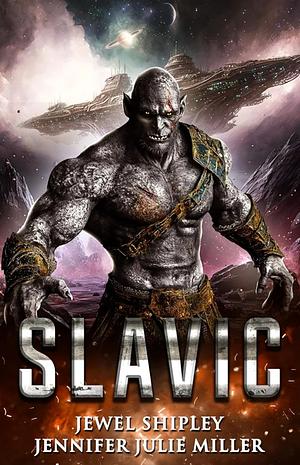 Slavic by Jennifer Julie Miller, Jewel Shipley