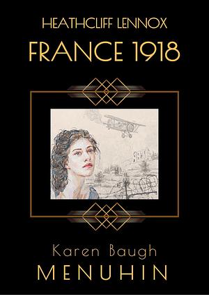 Heathcliff Lennox - France 1918 by Karen Baugh Menuhin