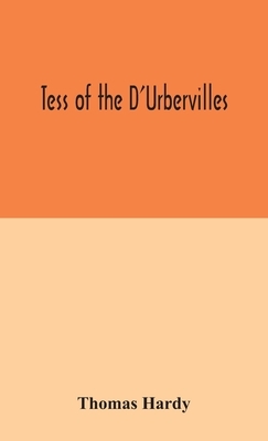 Tess of the D'Urbervilles by Thomas Hardy