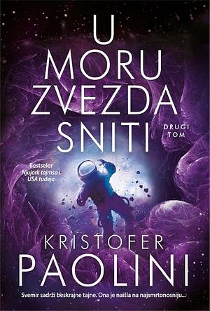 U moru zvezda sniti  - drugi tom by Kristofer Paolini