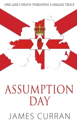 Assumption Day by James Curran
