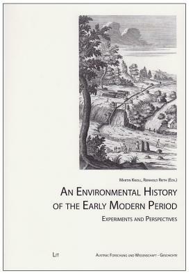 An Environmental History of the Early Modern Period: Experiments and Perspectives by 