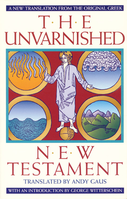 Unvarnished New Testament-OE by 
