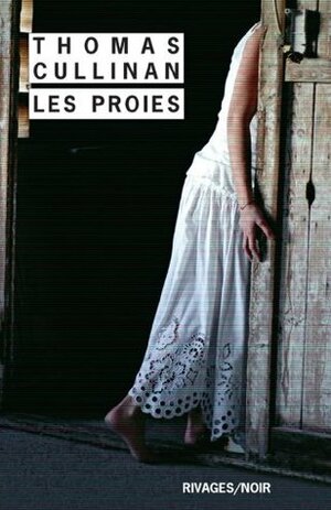 Les Proies by Morgane Saysana, Thomas Cullinan