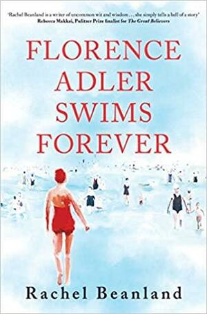 Florence Adler Swims Forever by Rachel Beanland