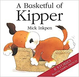 Basketful of Kipper 8 Stories Single CD by Mick Inkpen