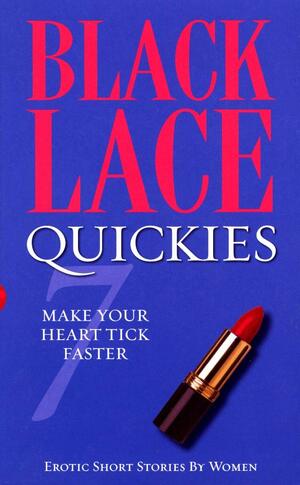 Black Lace Quickies 7 by Heather Towne, Jan Bolton, Maya Hess, Jill Bannelec, Caroline Martin, Sylvia Day