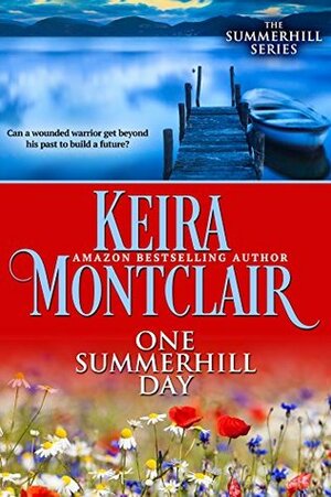 One Summerhill Day by Keira Montclair