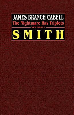 Smith: A Sylvan Interlude by James Branch Cabell