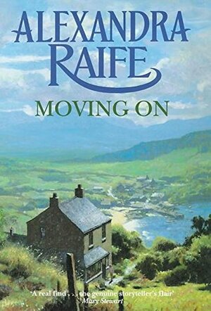 Moving on by Alexandra Raife