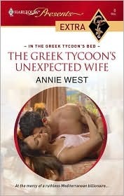 The Greek Tycoon's Unexpected Wife (In the Greek Tycoon's Bed) by Annie West