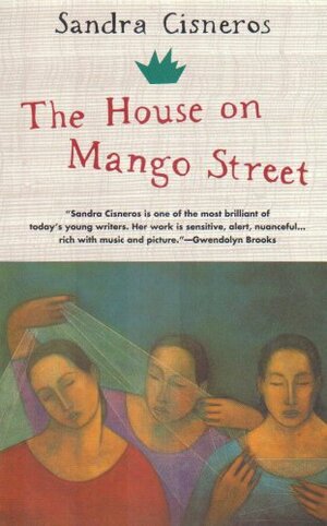 House on Mango Street by Sandra Cisneros
