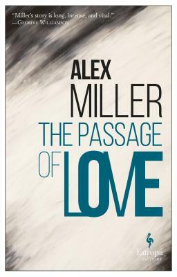 The Passage of Love by Alex Miller