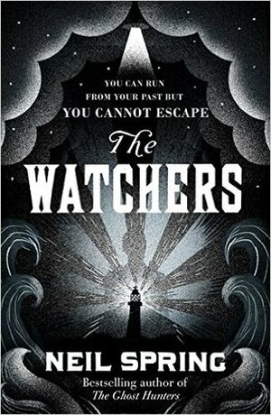 The Watchers by Neil Spring