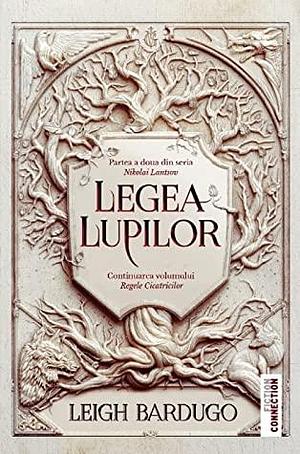 Legea lupilor by Leigh Bardugo, Leigh Bardugo