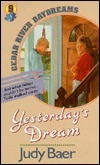 Yesterday's Dream by Judy Baer