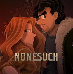 Nonesuch, Season 1 by The Bitsy Artist