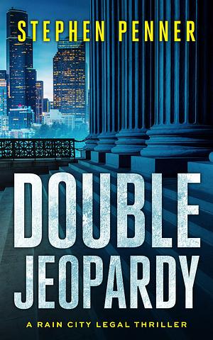 Double Jeopardy by Stephen Penner, Stephen Penner