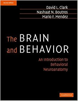 El cerebro y la conducta by Mario F. Méndez, David L. Clark, Nash N. Boutros