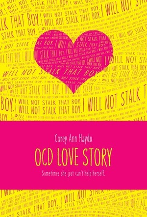 OCD Love Story by Corey Ann Haydu