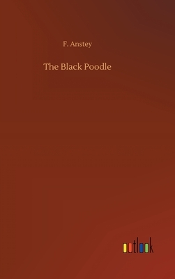 The Black Poodle by F. Anstey