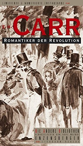 Romantiker der Revolution: ein russischer Familienroman aus dem 19. Jahrhundert by Edward Hallett Carr, Reinhard Kaiser