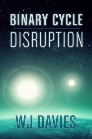 Binary Cycle: Disruption by W.J. Davies