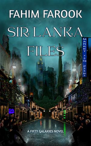 Sri Lanka Files by Fahim Farook