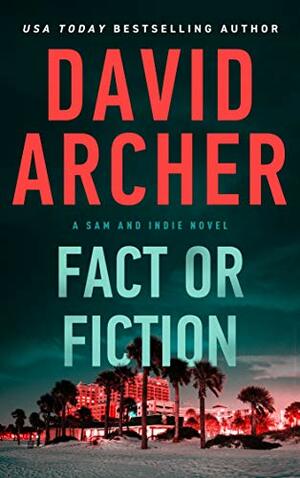 Fact or Fiction by David Archer