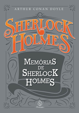 Memórias de Sherlock Holmes by Arthur Conan Doyle