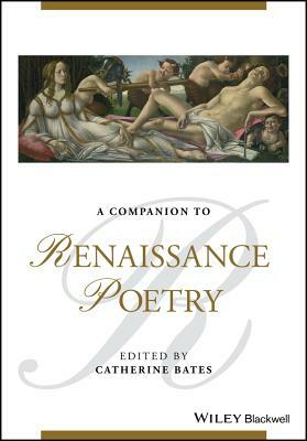 A Companion to Renaissance Poetry by 