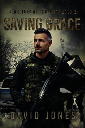 Saving Grace by David Jones, David Jones