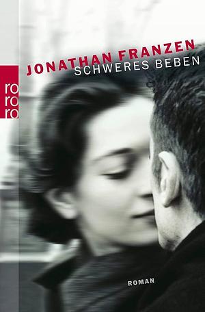 Schweres Beben by Jonathan Franzen, Jonathan Franzen