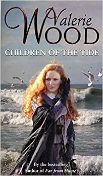 Children of the Tide by Valerie Wood