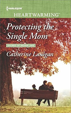 Protecting the Single Mom by Catherine Lanigan