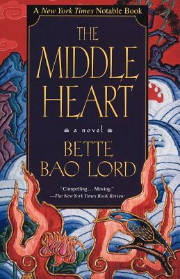 The Middle Heart by Bette Bao Lord Enterprises Inc