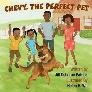 Chevy, The Perfect Pet by Jill O. Patrick